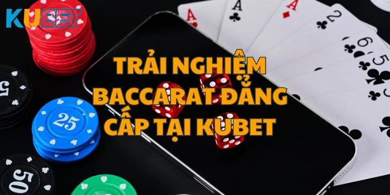 baccarat kubet - 3